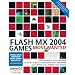 Macromedia Flash MX 2004 Games Most Wanted