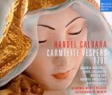 H�ndel - Caldara: Carmelite Vespers 1709