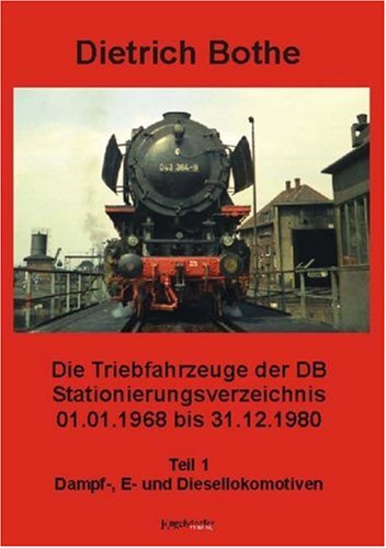 Die Triebfahrzeuge der DB - Stationierungsverzeichnis 1