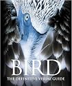 Bird: The Definitive Visual Guide