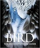 Bird: The Definitive Visual Guide