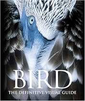 Bird: The Definitive Visual Guide