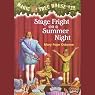 Magic Tree House, Book 25: Stage Fright on a Summer Night