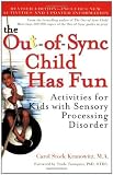 The Out-of-Sync Child Has Fun, Revised Edition: Activities for Kids with Sensory Processing Disorder [Paperback]