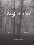 Caring for Body and Soul: Burial and the Afterlife in the Merovingian World