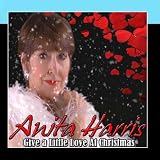 Give A Little Love At Christmas by Anita Harris
