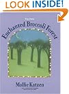 The New Enchanted Broccoli Forest (Mollie Katzen's Classic Cooking)