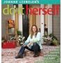 JoAnne Liebeler's Do It Herself: Everything You Need to Know to Fix, Maintain, and Improve Your Home