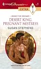 Desert King, Pregnant Mistress (Presents Extra)