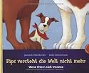 Fips versteht die Welt nicht mehr: Wenn Eltern sich trennen