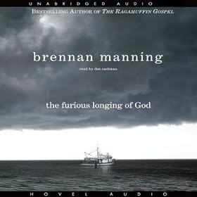 Furious Longing of God (Unabridged)