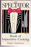 The Spectator book of imperative cooking