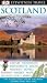 Scotland (DK Eyewitness Travel Guide)