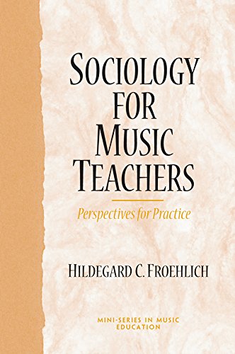 Sociology for Music Teachers: Perspectives for Practice