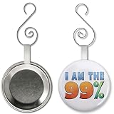 I AM THE 99% OWS Occupy Wall Street Protest on 2.25 inch Button Style Hanging Ornament