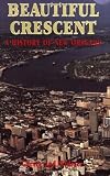 Beautiful Crescent: A History of New Orleans