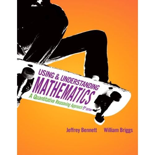 Using and Understanding Mathematics: A Quantitative Reasoning Approach (5th Edition)