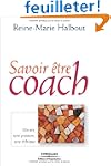 Savoir �tre coach : Un art, une postu...