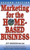 Marketing for
the Home-Based Business