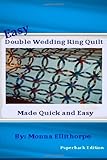 Easy Double Wedding Ring Quilt: Made Quick & Easy