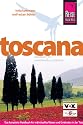 Toscana: Das komplette Handbuch f&uuml;r individuelles Reisen und Entdecken in der Toscana