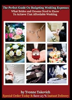 the perfect guide on budgeting wedding expenses: what brides and grooms need to know to achieve that affordable wedding - yvonne yakovich