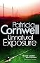 Unnatural Exposure: A Kay Scarpetta Novel (A Scarpetta Novel)