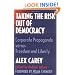 Taking the Risk Out of Democracy: Corporate Propaganda versus Freedom and Liberty (History of Communication)