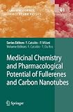 Medicinal Chemistry and Pharmacological Potential of Fullerenes and Carbon Nanotubes (Carbon Materials: Chemistry and Physics)