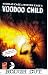 Search : Nicolas Cage & Weston Cage's Voodoo Child Preview Issue : Rough Cut (Virgin Comics)