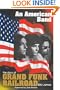 An American Band: The Story of Grand Funk Railroad