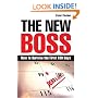 The The New Boss: How to Survive the First 100 Days
