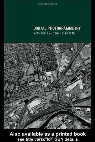 Digital Photogrammetry, by Yves Egels, Michel Kasser