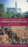 Every pilgrim's guide to Oberammergau, and its passion play
