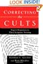 Correcting the Cults: Expert Responses to Their Scripture Twisting