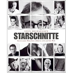 Starschnitte - Interessante Menschen erkl�ren sich und die Welt