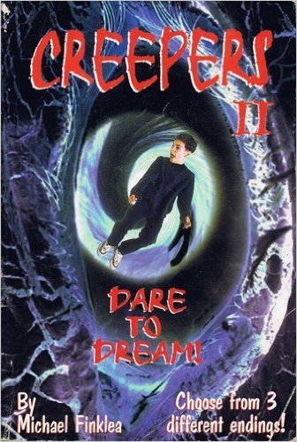 Creepers 2 - Dare to Dream