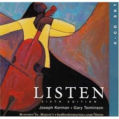 6 CD Set to Accompany Listen by Joseph Kerman and Gary Tomlinson