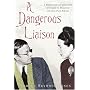 A Dangerous Liaison