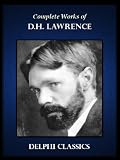 Works of D.H. Lawrence (Illustrated)