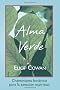 Alma Verde: Chamanismo Botanico Para la Sanacion Espiritual = Plant Spirit Medicine