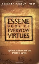 Essene Book of Everyday Virtues: Hanson Kenneth