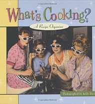 What's Cooking?: A Recipe Organizer [With Dividers, Folders, and Protective Pages]
