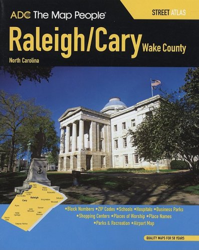Raleigh/Cary, Wake County North Carolina Street Atlas