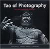 The Tao of Photography: Seeing Beyond Seeing