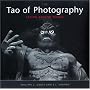 The Tao of Photography: Seeing Beyond Seeing