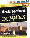 Architecture For Dummies (For Dummies (Lifestyles Paperback))