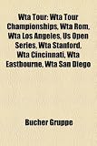 Wta Tour: Wta Tour Championships, Wta ROM, Wta Los Angeles, Us Open Series, Wta Stanford, Wta Cincinnati, Wta Eastbourne, Wta Sa - 