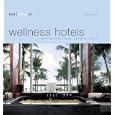 Best Designed Wellness Hotels