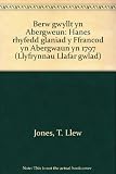 Berw gwyllt yn Abergweun : hanes rhyfedd glaniad y Ffrancod yn Abergwaun yn 1797